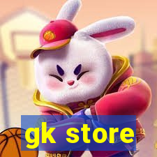 gk store