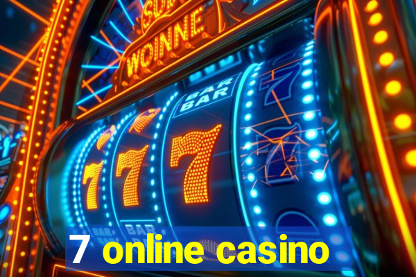 7 online casino