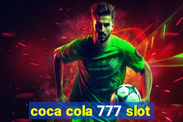 coca cola 777 slot