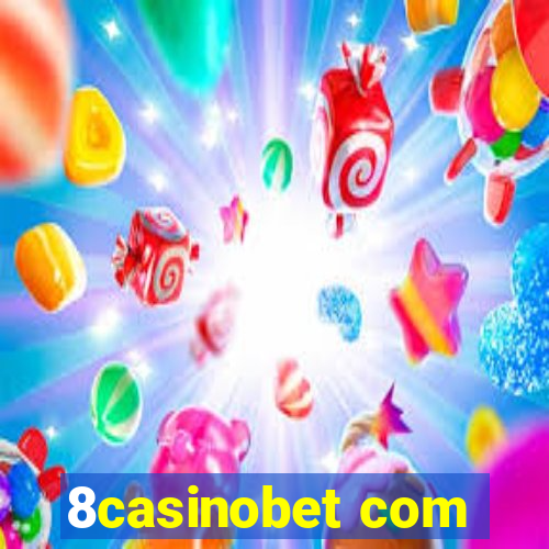 8casinobet com