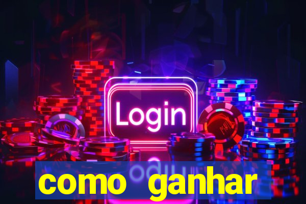 como ganhar dinheiro jogo do tigrinho