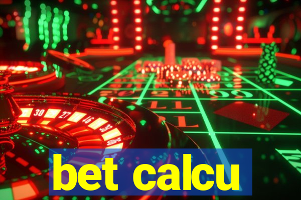 bet calcu