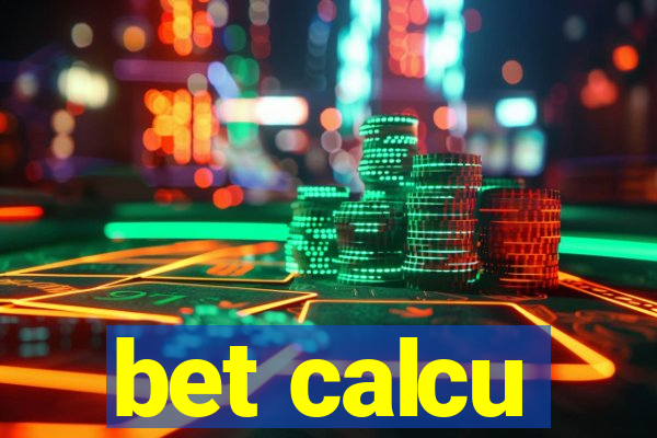 bet calcu