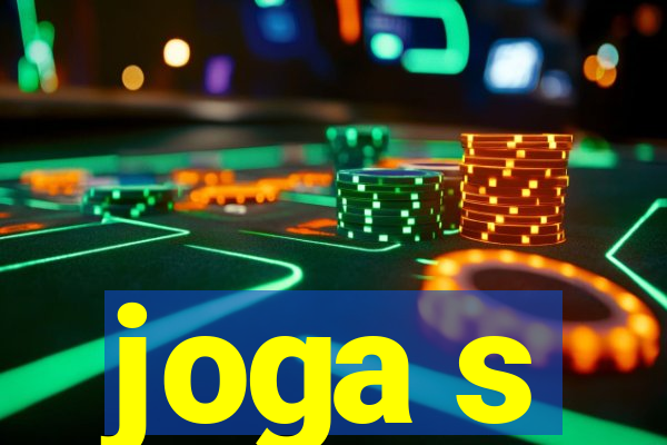 joga s