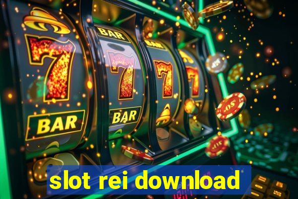 slot rei download