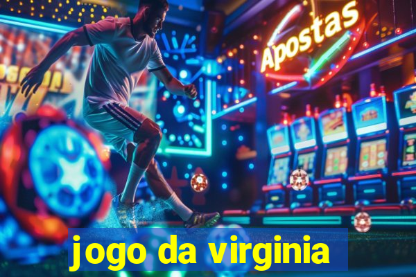 jogo da virginia