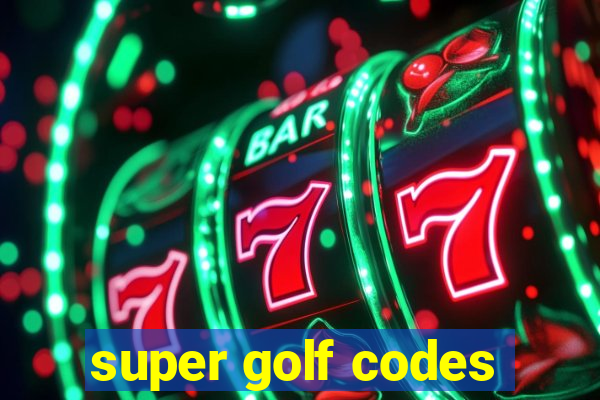 super golf codes