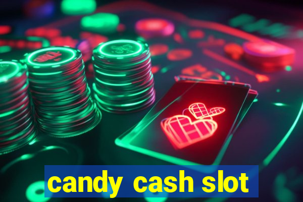 candy cash slot