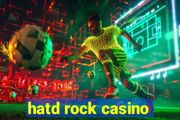 hatd rock casino