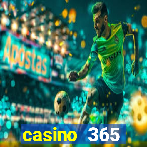 casino 365 online.net casino