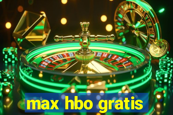 max hbo gratis