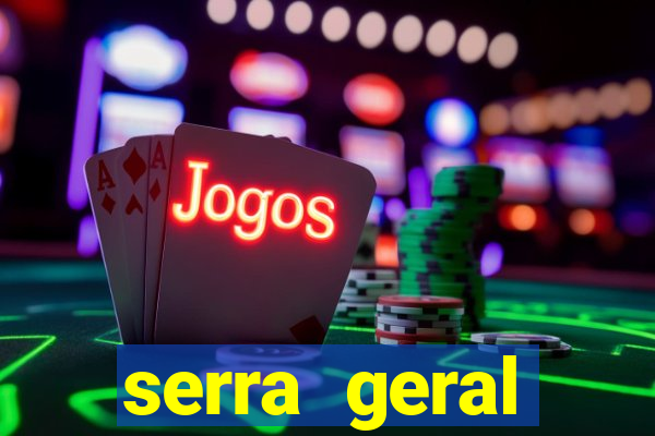 serra geral internet rio fortuna