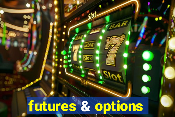 futures & options