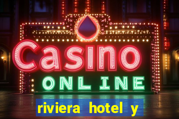 riviera hotel y casino las vegas