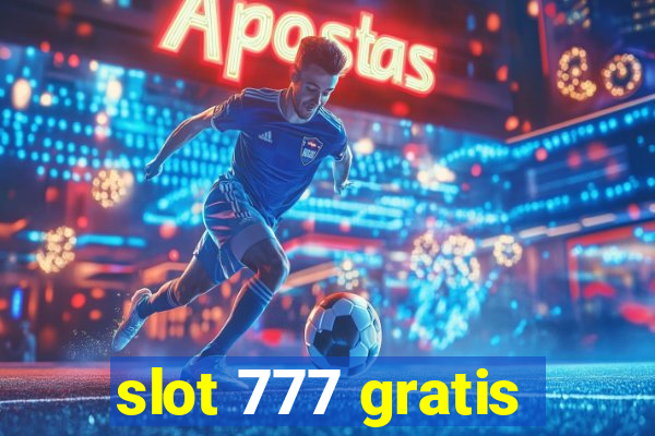 slot 777 gratis