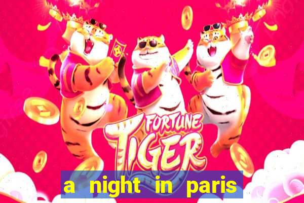 a night in paris slot oyunu