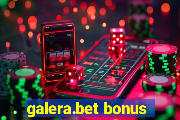 galera.bet bonus