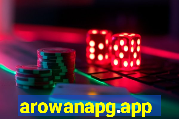 arowanapg.app