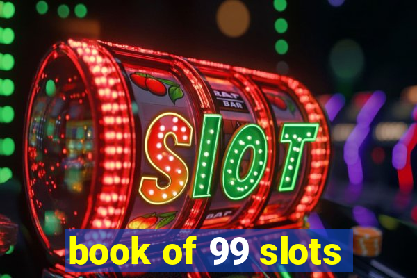 book of 99 slots