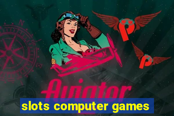 slots computer games