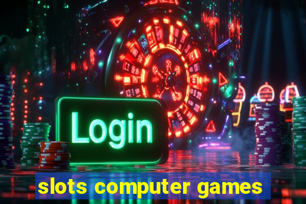 slots computer games