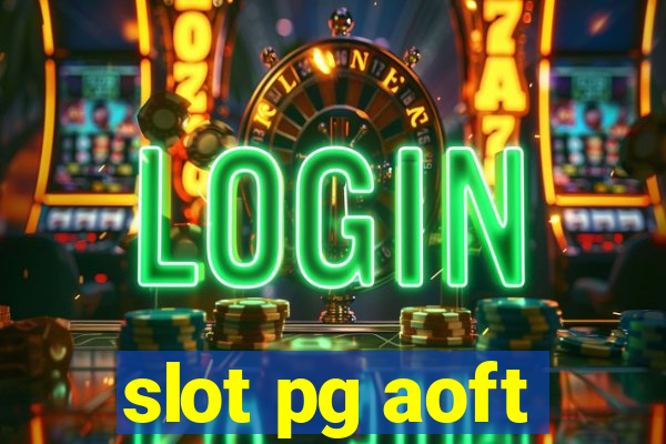 slot pg aoft