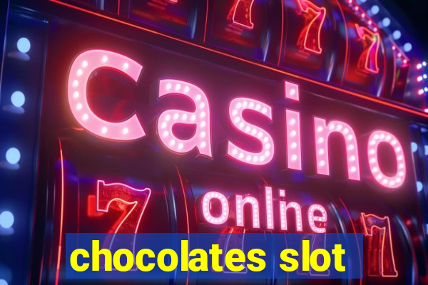 chocolates slot