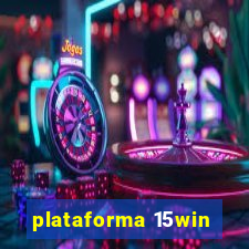 plataforma 15win