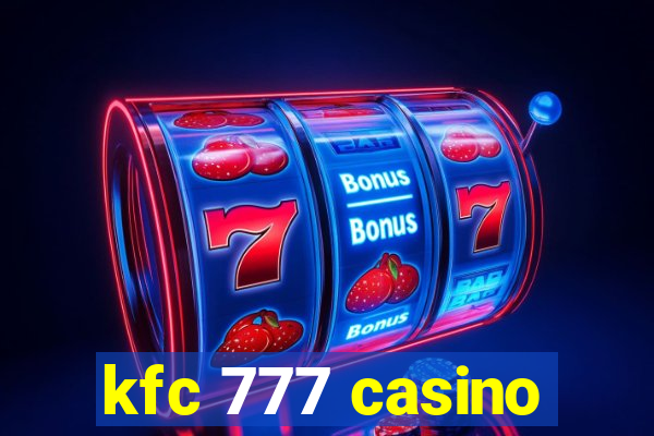 kfc 777 casino