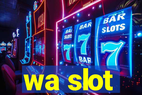 wa slot