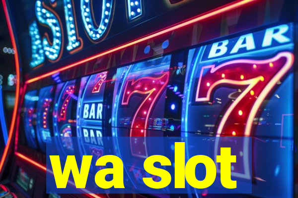 wa slot