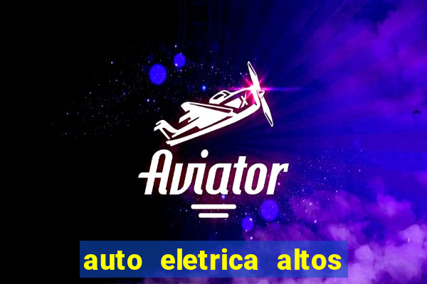 auto eletrica altos de santana sjc