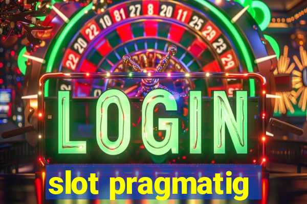 slot pragmatig