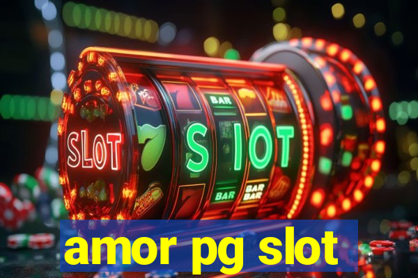 amor pg slot