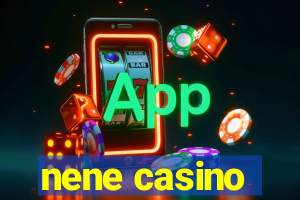 nene casino