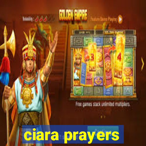 ciara prayers