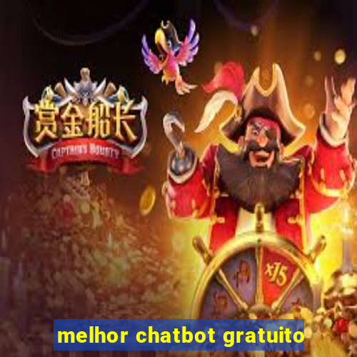 melhor chatbot gratuito