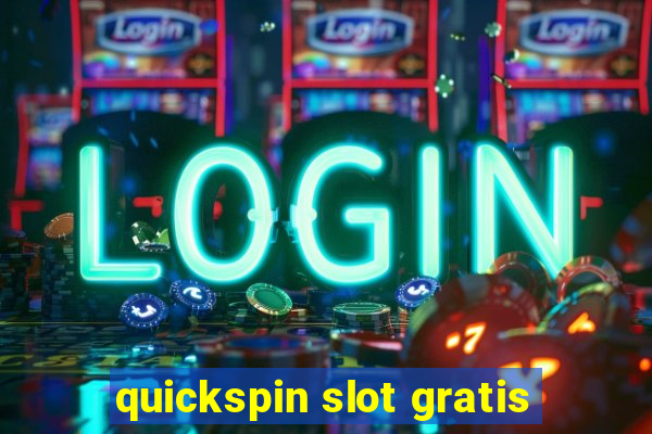 quickspin slot gratis