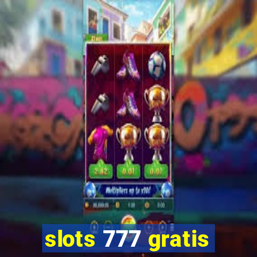 slots 777 gratis