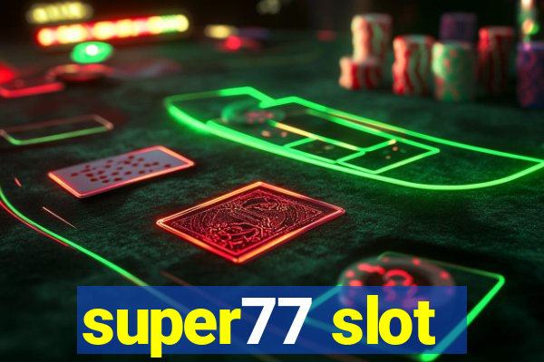 super77 slot