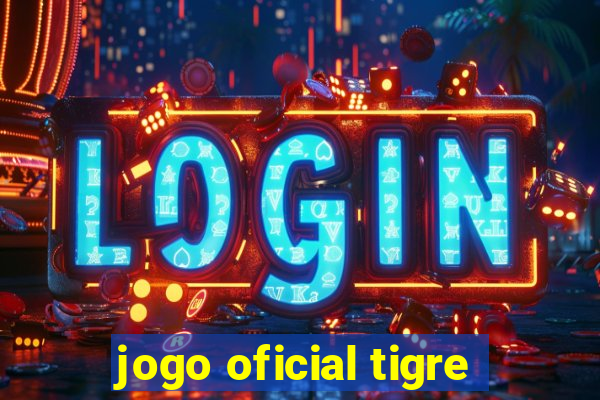 jogo oficial tigre