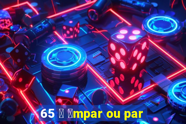 65 茅 铆mpar ou par