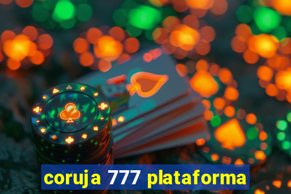 coruja 777 plataforma