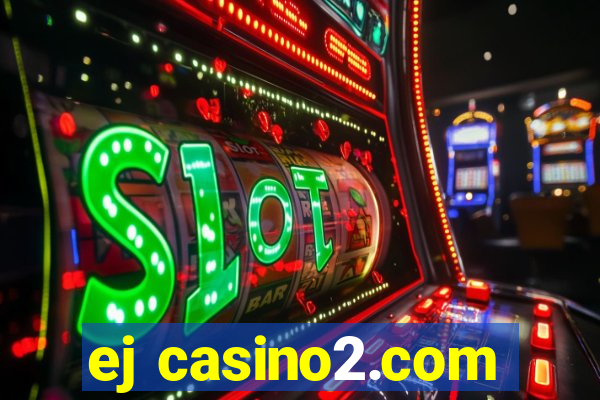 ej casino2.com