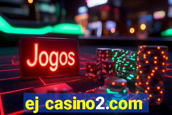 ej casino2.com