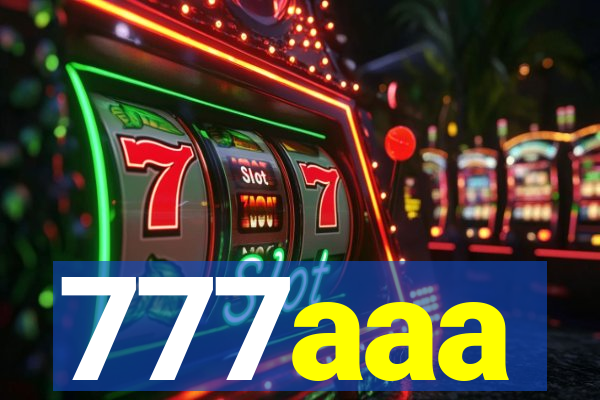 777aaa