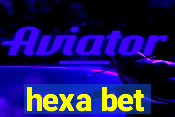 hexa bet