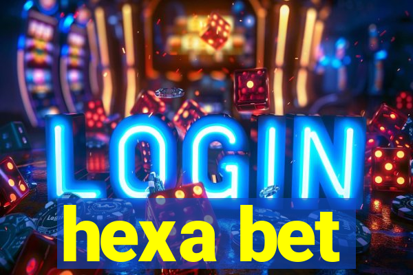 hexa bet