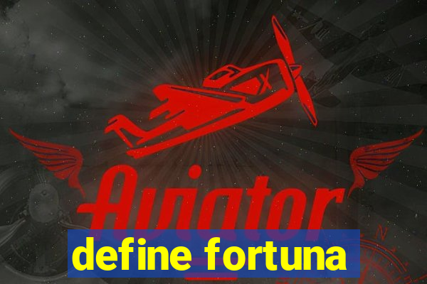 define fortuna