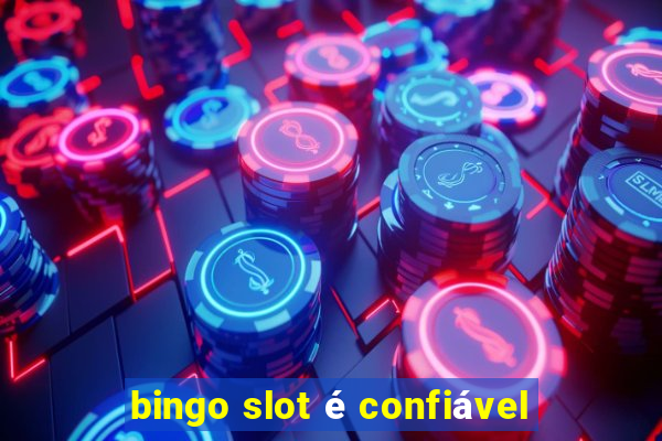 bingo slot é confiável